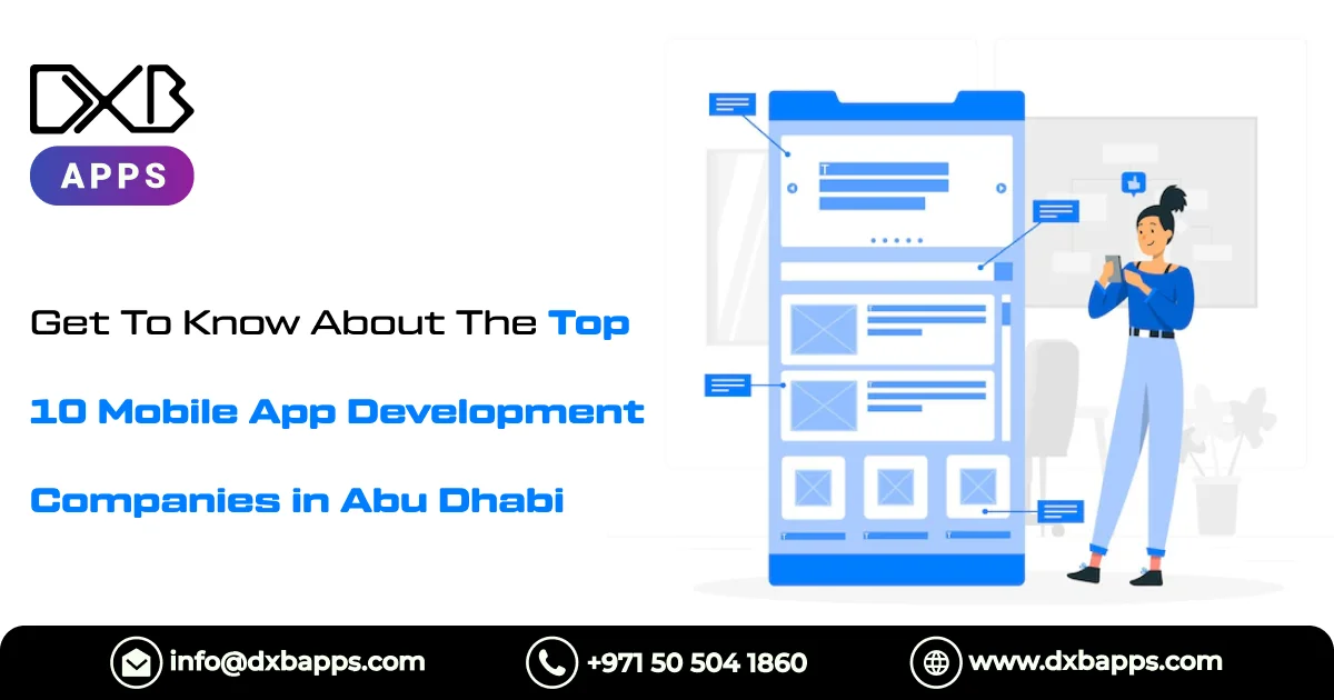 Get To Know About The Top 10 Mobile App Development Companies in Abu Dhabi