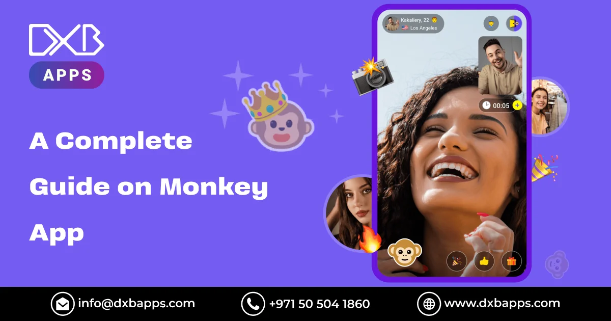 A Complete Guide on Monkey App - DXB Apps