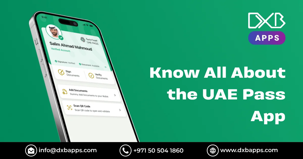 Know All About the UAE Pass App - DXB Apps