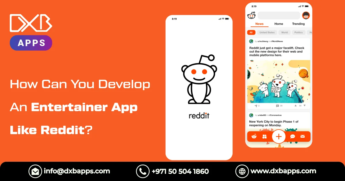 How Can You Develop An Entertainer App Like Reddit?