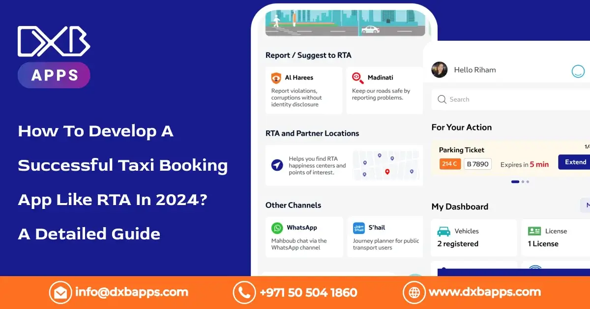 How To Develop A Successful Taxi Booking App Like RTA In 2024? A Detailed Guide