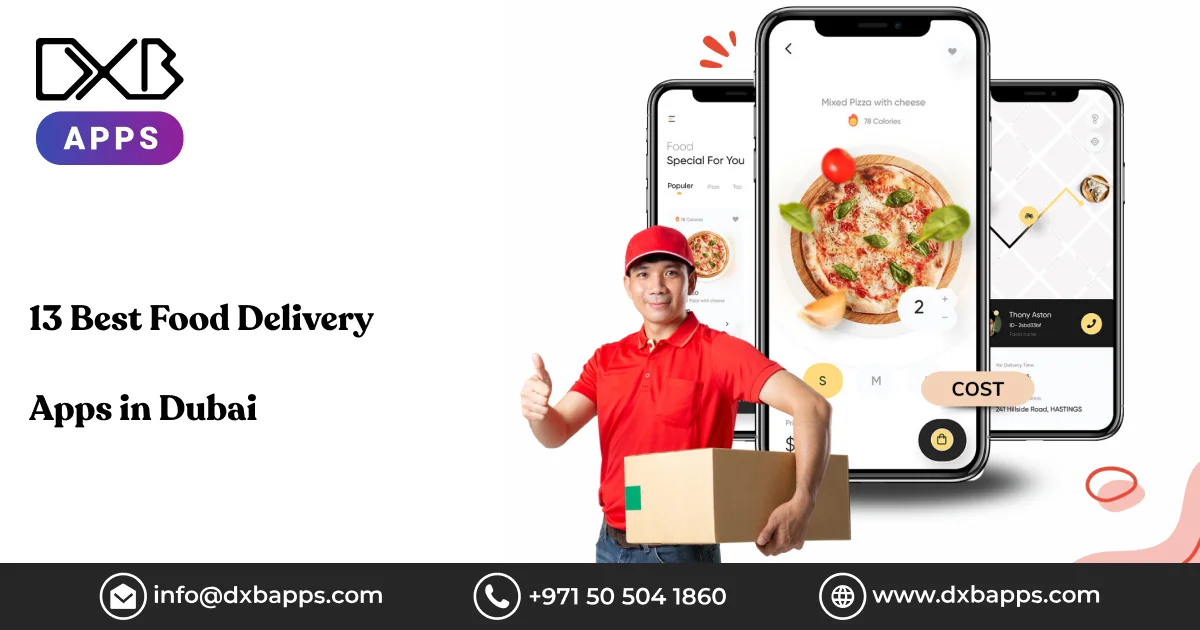 13 Best Food Delivery Apps in Dubai - DXB APPS