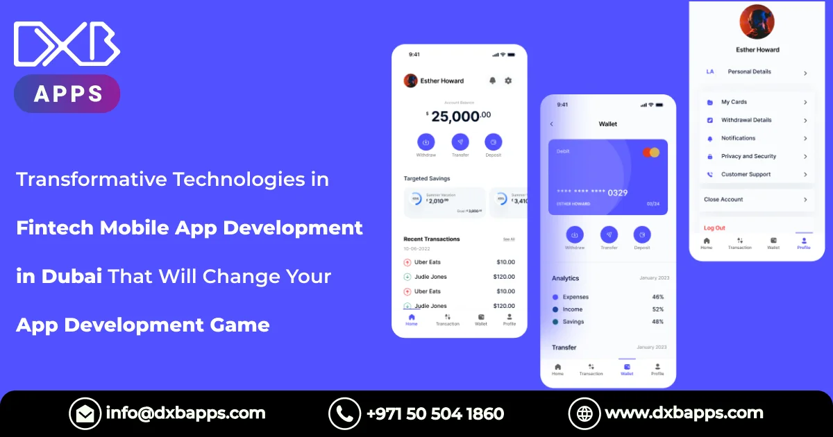 Transformative Technologies in Fintech Mobile App Development in Dubai That Will Change Your App Dev