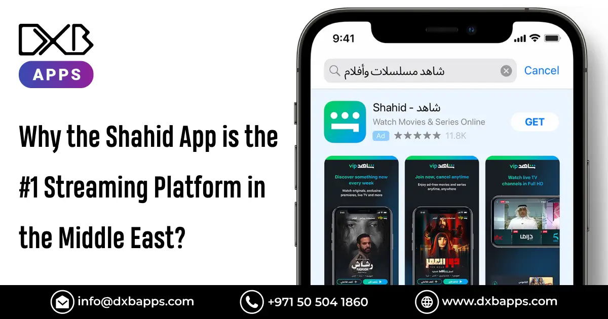 Why the Shahid App is the #1 Streaming Platform in the Middle East?