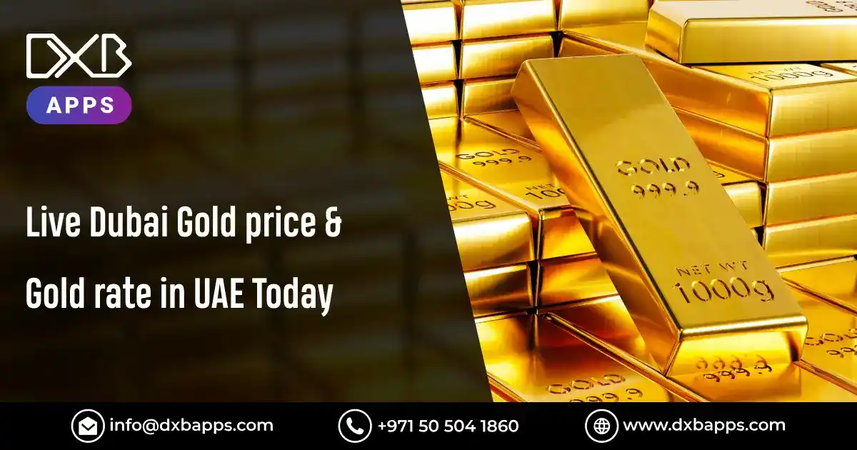 Live Dubai Gold Price Gold Rate In UAE Today