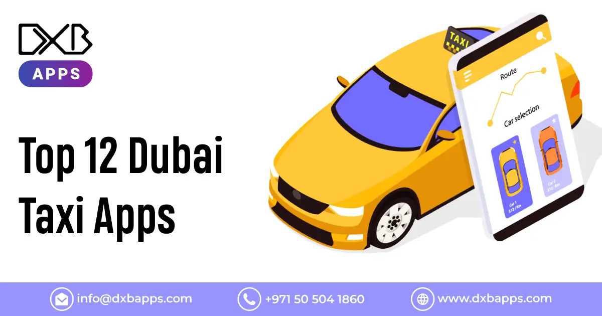 Top 12 Dubai Taxi Apps