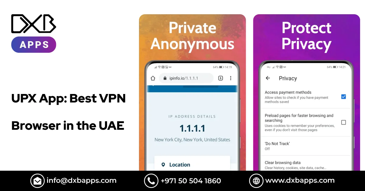 UPX App: Best VPN Browser in the UAE - DXB Apps