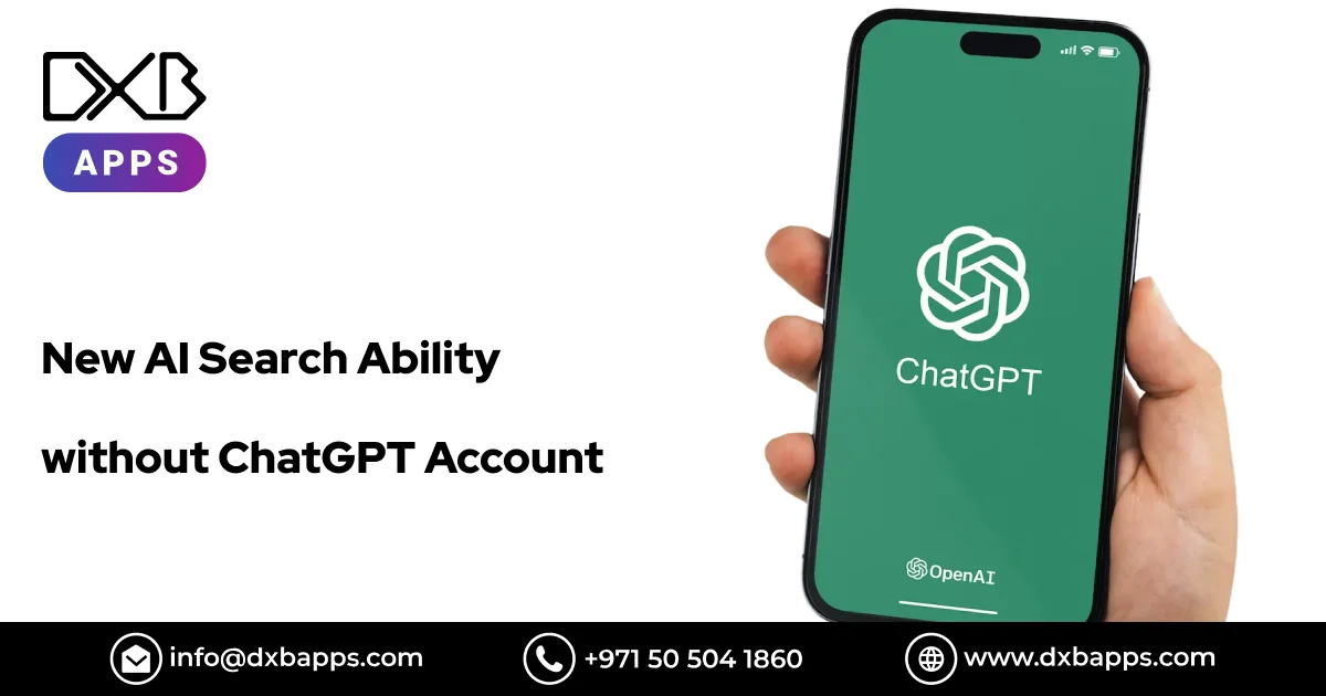 New AI Search Ability without ChatGPT Account - DXB Apps