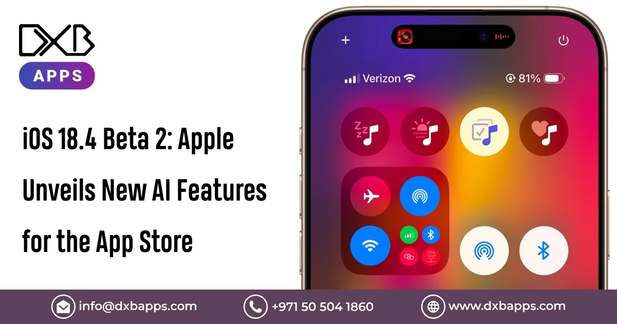 iOS 18.4 Beta 2: Apple Unveils New AI Features for the App Store - DXB Apps