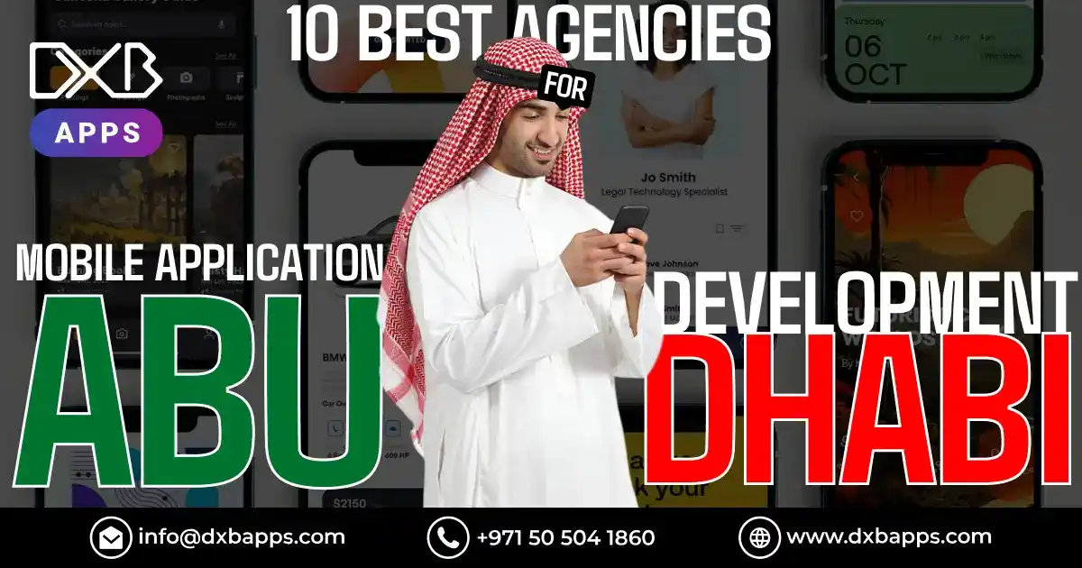 10 Best Agencies for Mobile Application Development Abu Dhabi (2026 Guide)