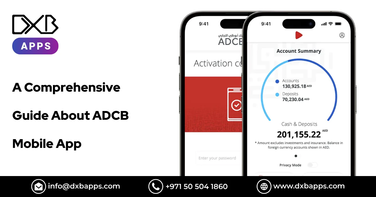 A Comprehensive Guide About ADCB  Mobile App - DXB Apps