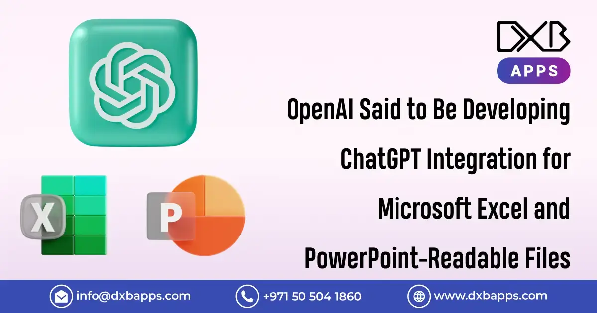 OpenAI Developing ChatGPT Integration for Microsoft Excel and PowerPoint