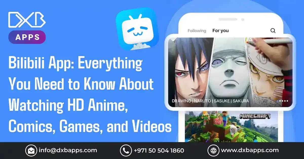Bilibili App: Everything You Need to Know About Watching HD Anime, Comics, Games, and Videos