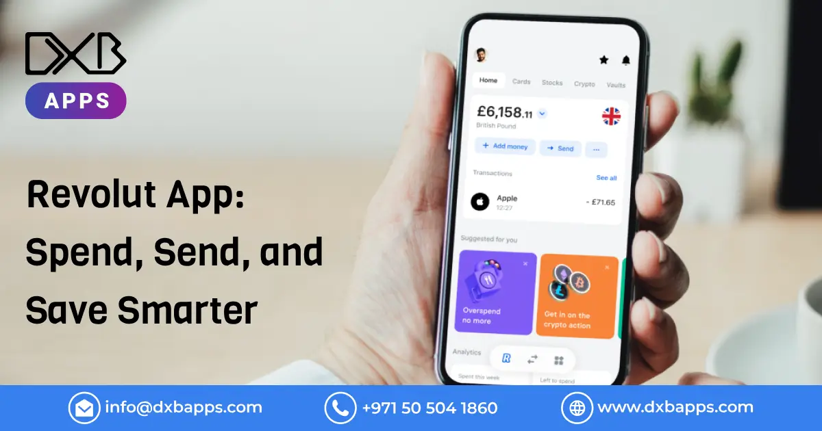 Revolut App: Spend, Send, and Save Smarter