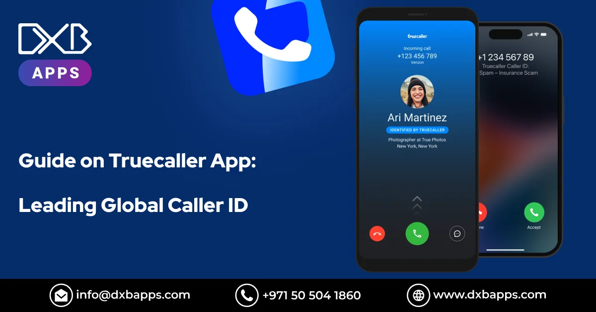 Guide on Truecaller App: Leading Global Caller ID