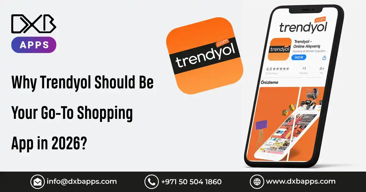 Why Trendyol Should Be Your Go-To Shopping App in 2026?