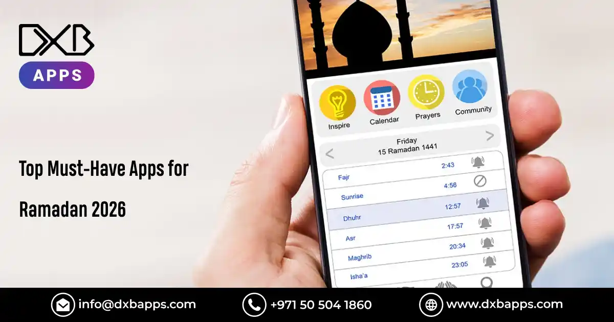 Top Must-Have Apps for Ramadan 2026 - DXB Apps
