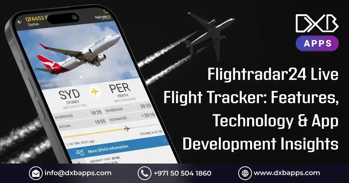 Flightradar24 Live Flight Tracker: Features, Technology & App Development Insights