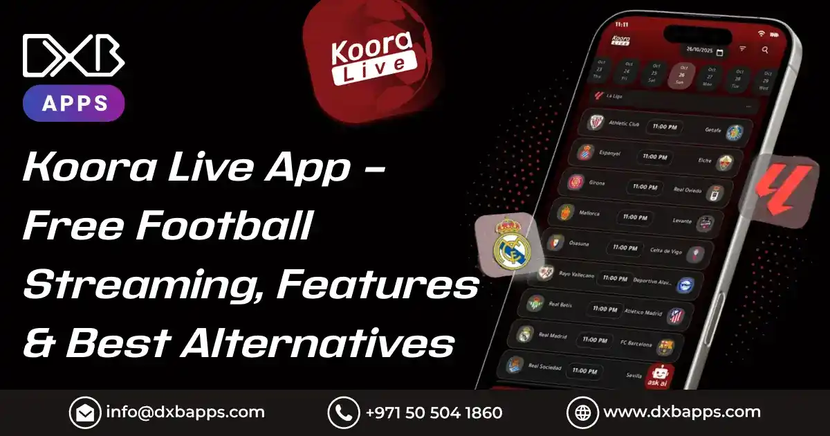 Koora Live App – Free Football Streaming, Features & Best Alternatives