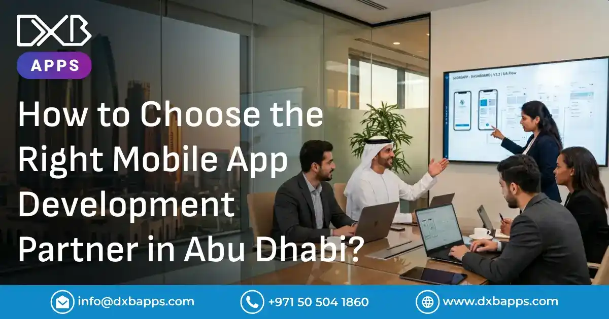 How to choose the best mobile app development company in Abu Dhabi 2026 guide
