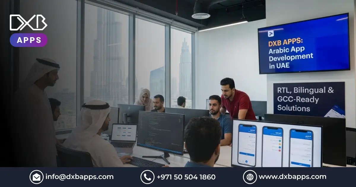 Arabic App Development in UAE: RTL, Bilingual & GCC-Ready Apps
