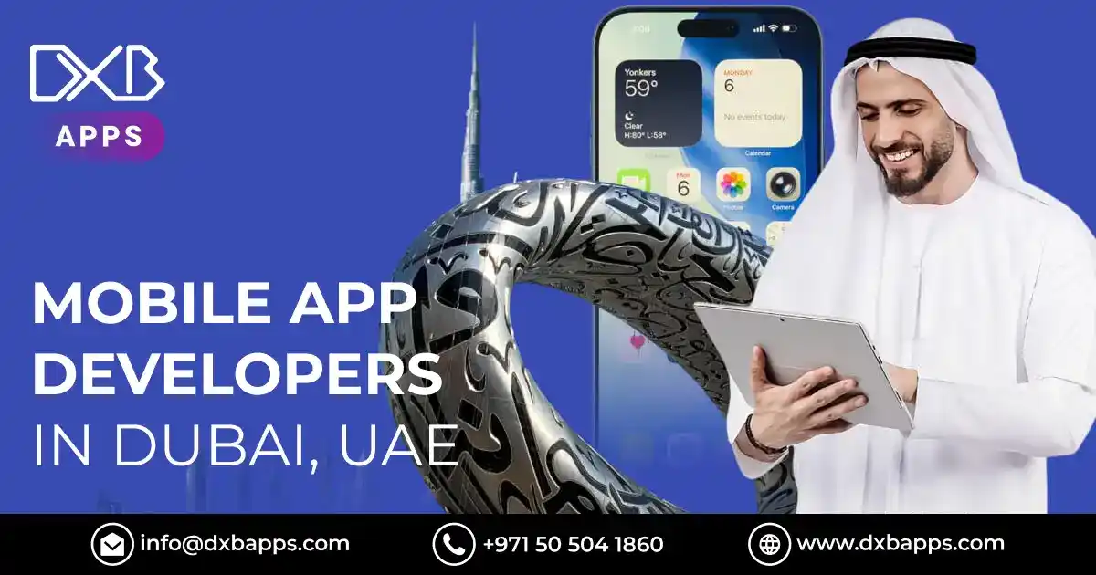 Top 15 Mobile App Developers in Dubai, UAE