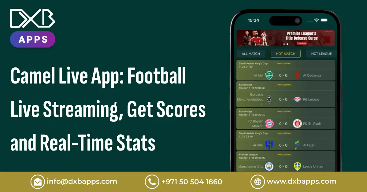 Camel Live App: Football Live Streaming, Get Scores and Real-Time Stats