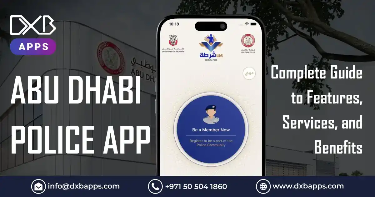Abu Dhabi Police App: Complete Guide to Features, Services, and Benefits