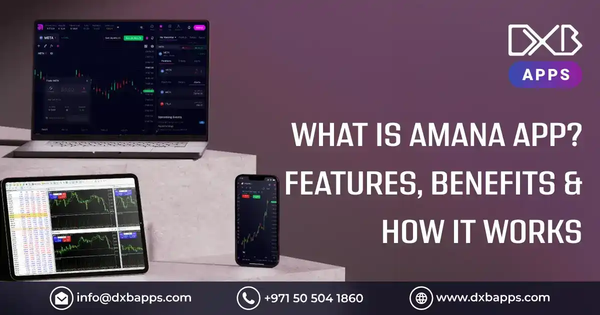 What is Amana App? Features, Benefits & How It Works