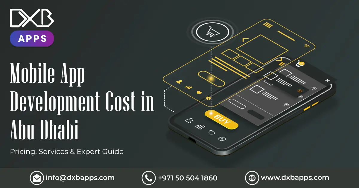 Mobile App Development Cost in Abu Dhabi: Pricing & Services