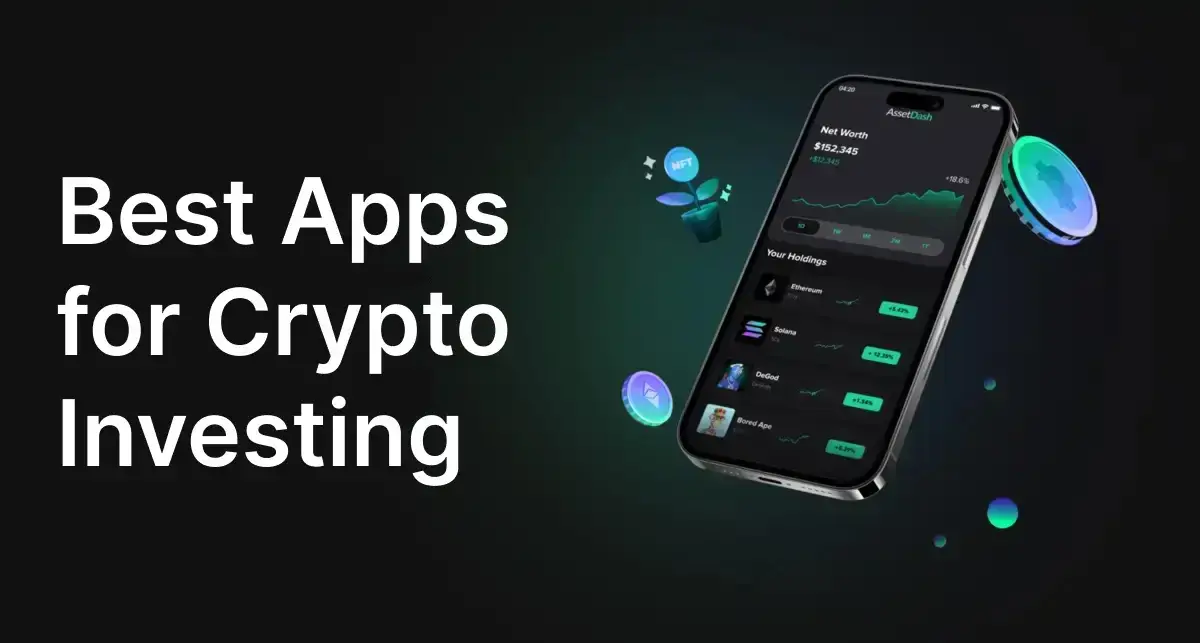 Best Apps for Crypto Investing