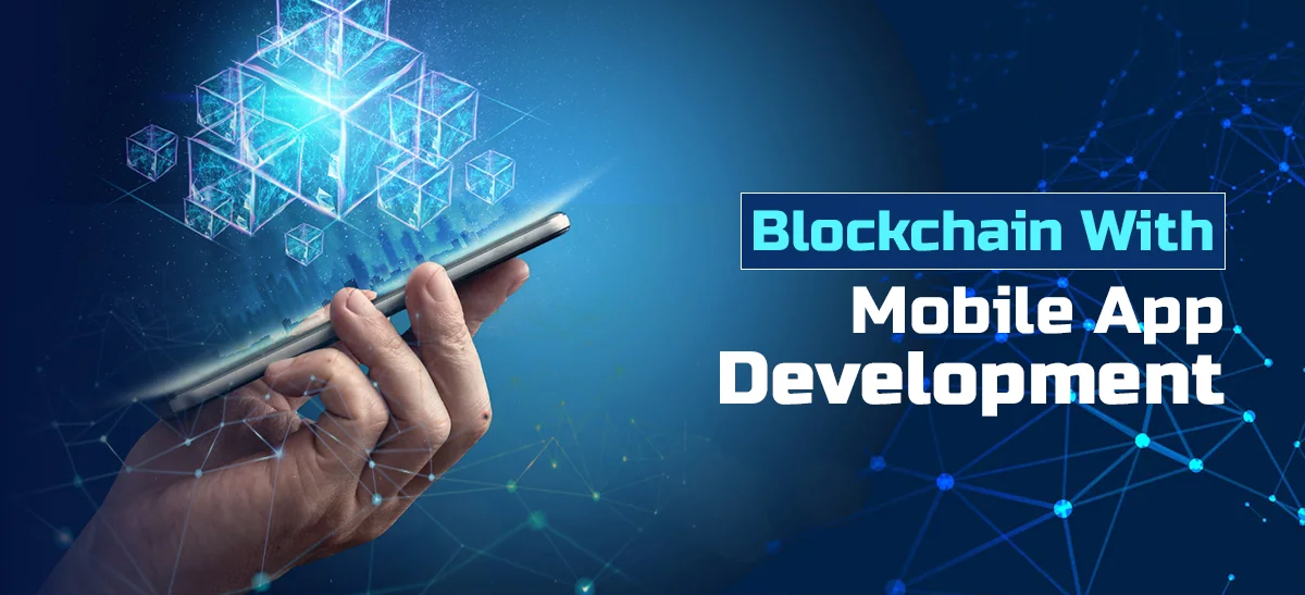 Blockchain Mobile App Development