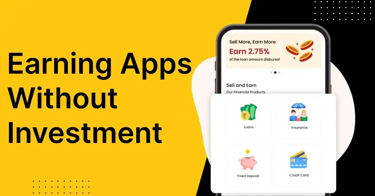 Earning Apps Without Investment