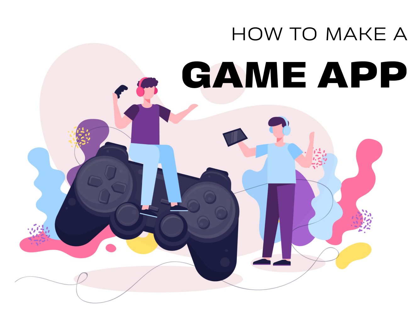 How To Make A Game App