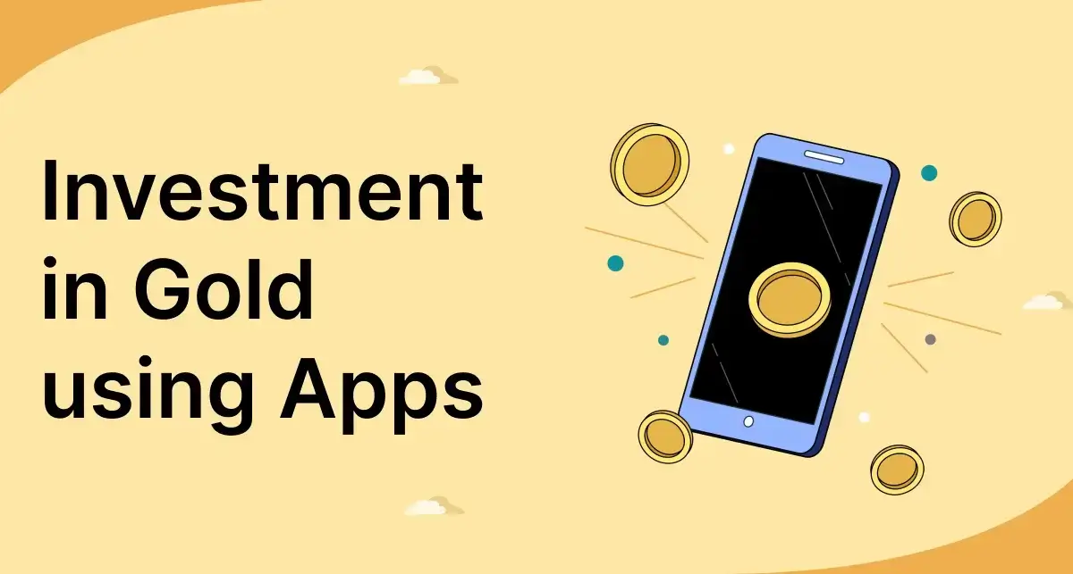 Investment in Gold using Apps