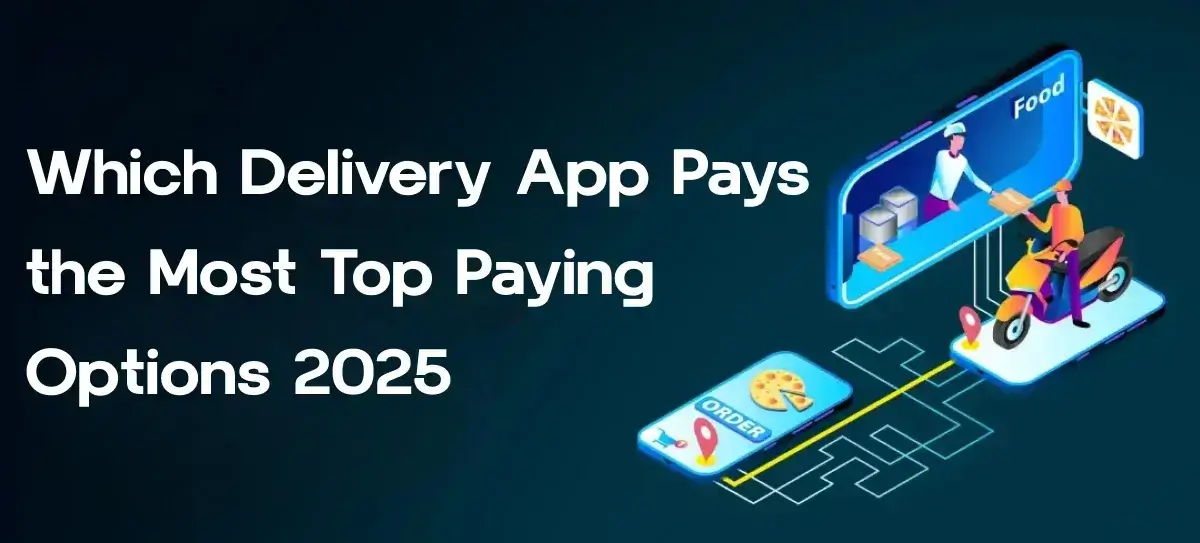 Which Delivery App Pays the Most Top Paying Options 2025