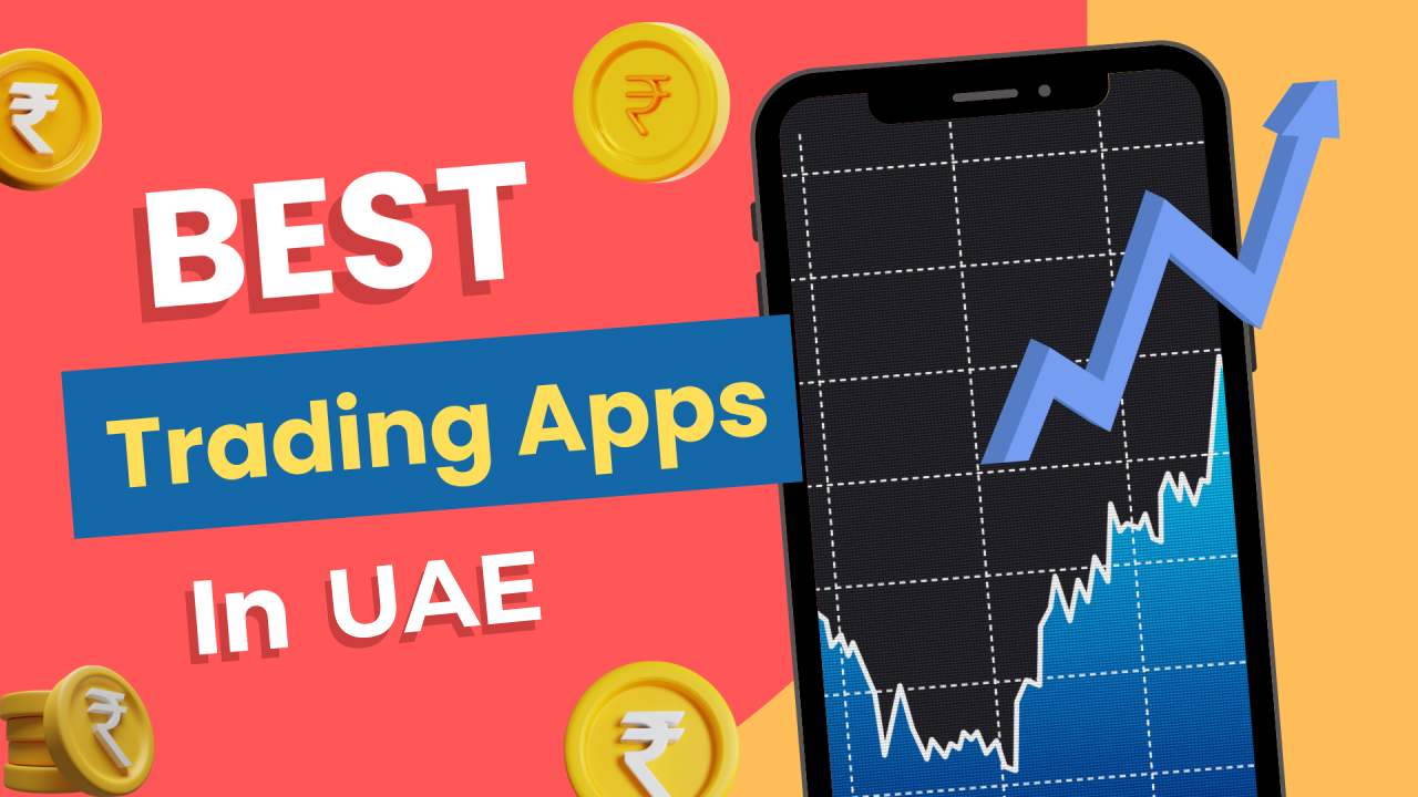 Best Trading Apps In UAE