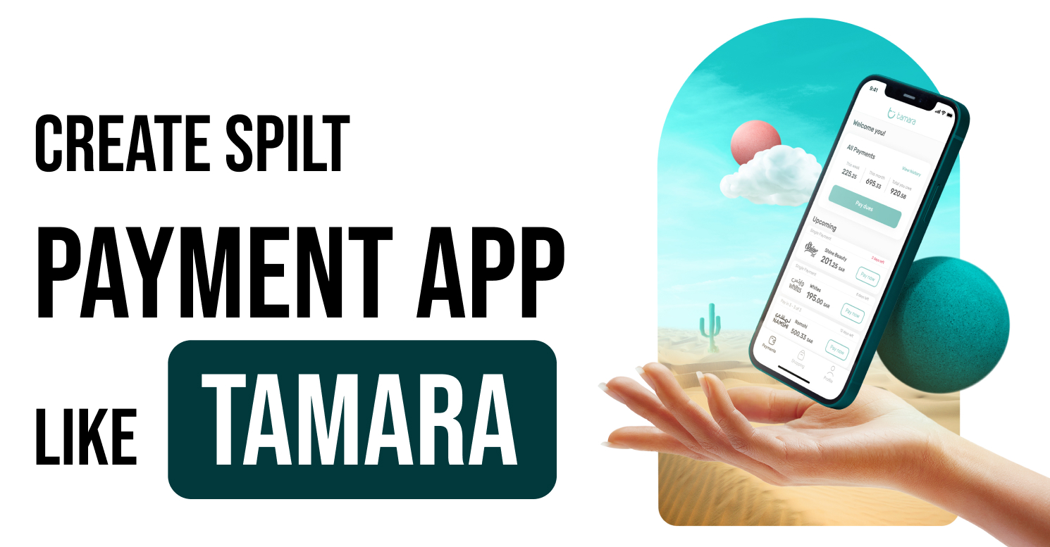 create spilt payment app like tamara