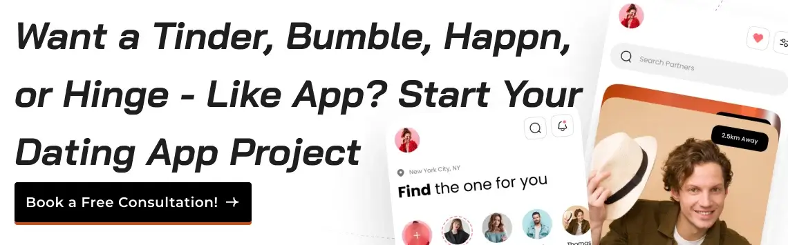 Want a Tinder, Bumble, Happn, or Hinge - Like App? Start Your Dating App Project