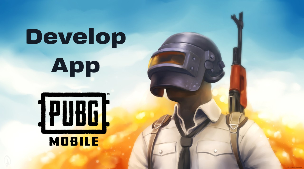 Develop App Like PUBG