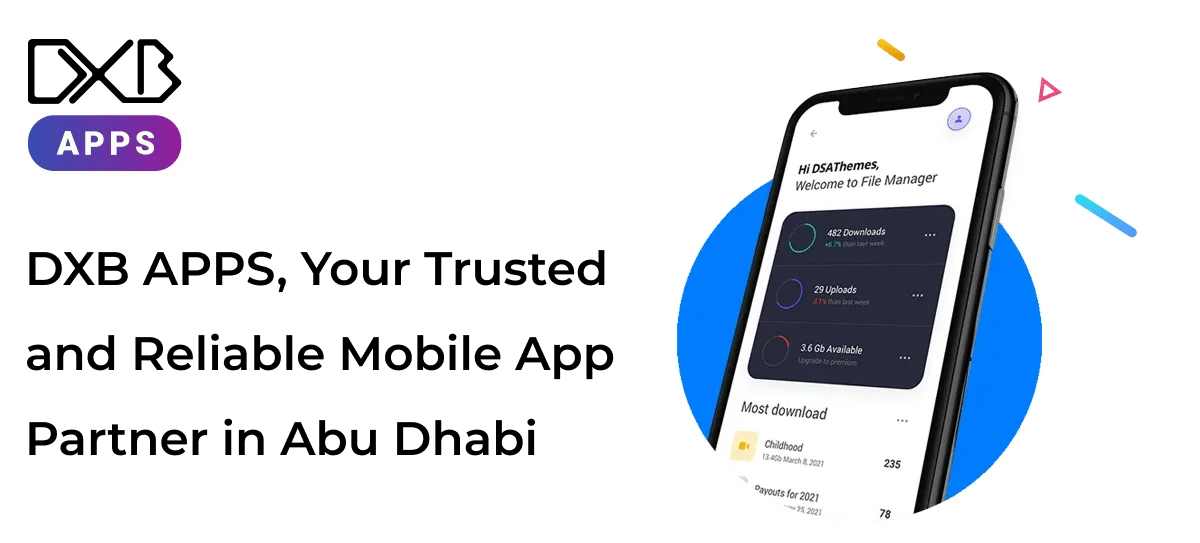 DXB APPS, Your Trusted and Reliable Mobile App Partner in Abu Dhabi