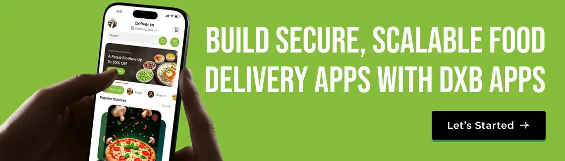 Dubai & Saudi Arabia food delivery app development services – DXB APPS