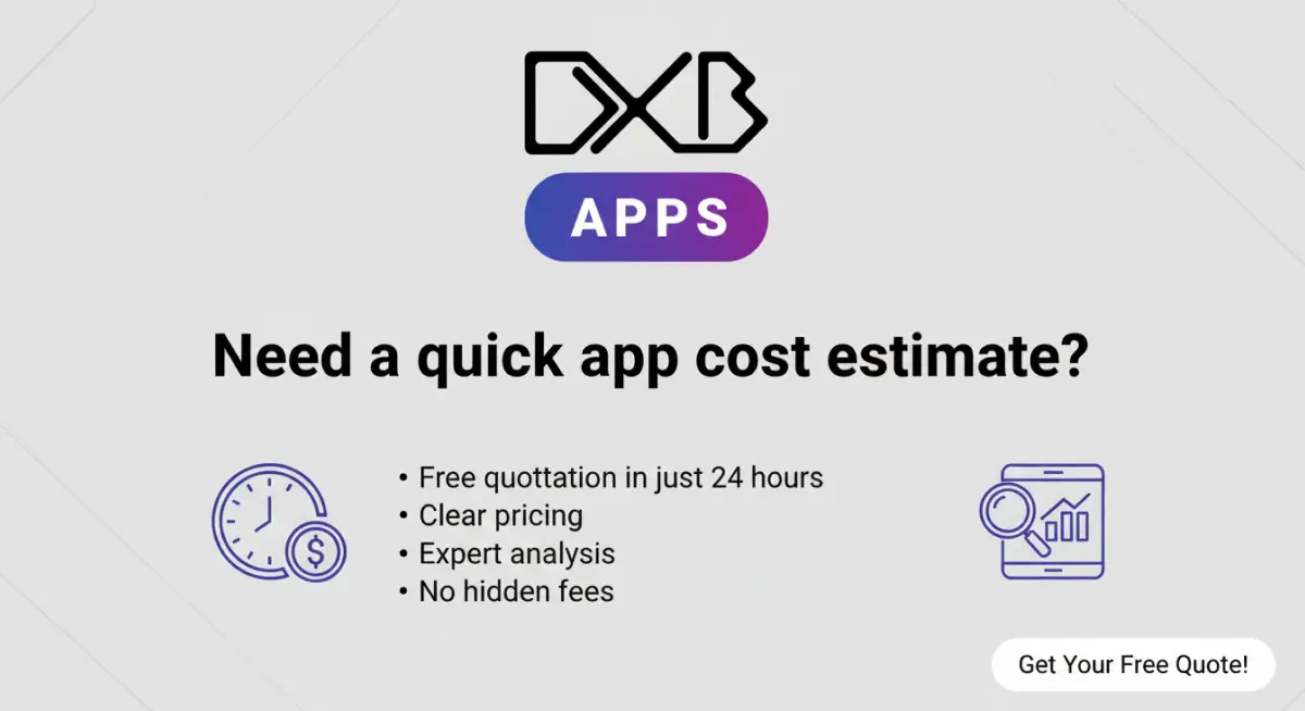 Free app cost estimate by DXB APPS in 24 hours with clear pricing, expert analysis, and no hidden fees