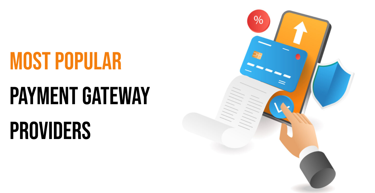 Most Popular Payment Gateway Providers