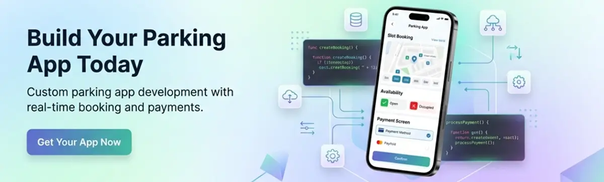 Build your parking app today with custom development, real-time booking features, and cloud integration displayed on a mobile interface