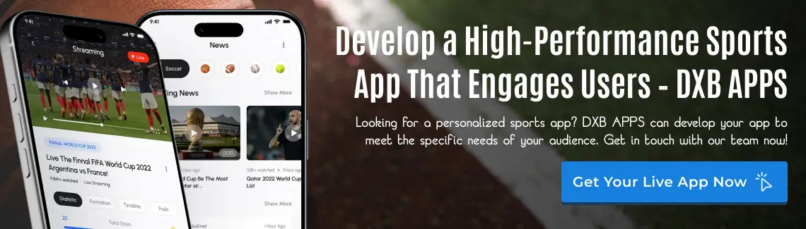 Develop a High-Performance Sports App That Engages Users – DXB APPS