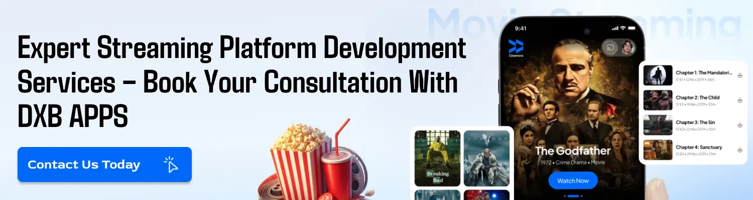 Expert Streaming Platform Development Services – Book Your Consultation with DXB APPS