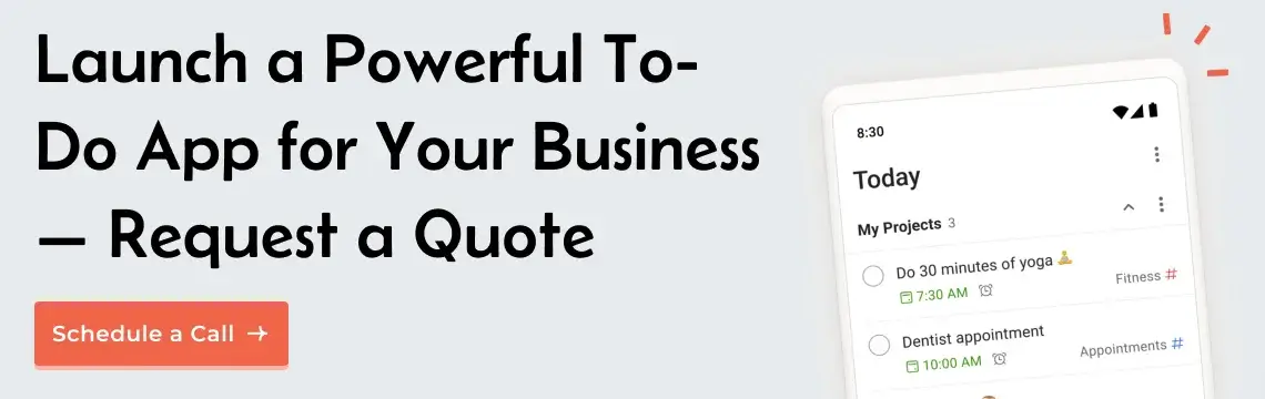 Launch a Powerful To-Do App for Your Business — Request a Quote