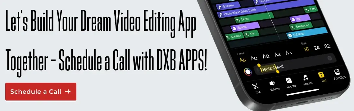 Build a Video Editing App Users Will Love – DXB APPS Has You Covered!