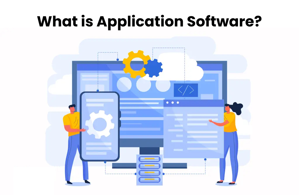 What is Application Software?